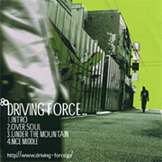 Driving Force 1st Demo Tracks